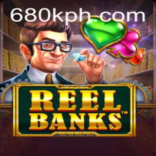 Dive into the Thrilling World of ReelBanks with 680K.COM